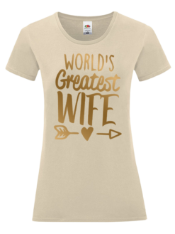 дамска тениска цвят натурал с надпис Greatest wife със златни букви